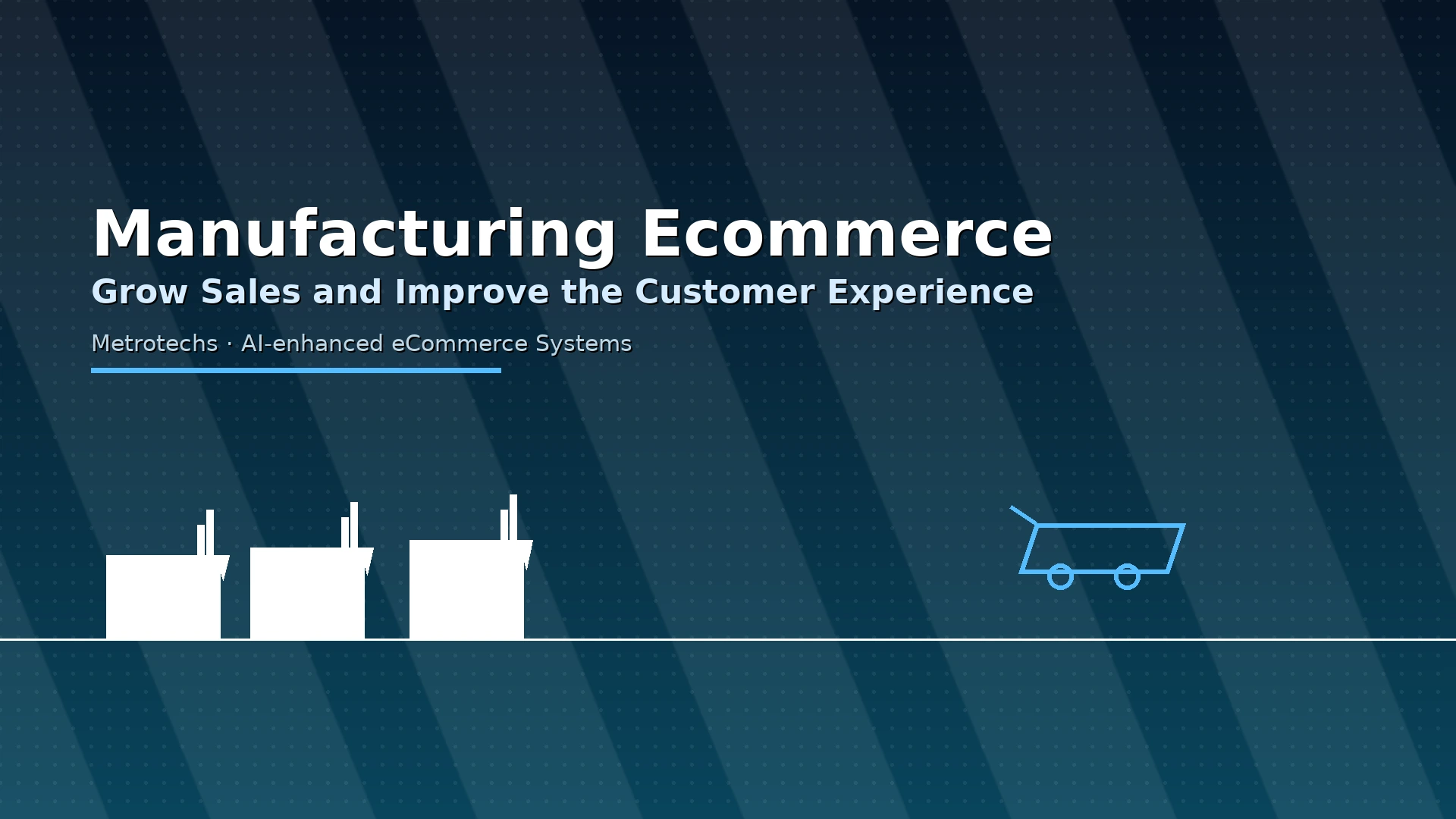 How Manufacturers Use Ecommerce to Boost Sales and Enhance the Customer Experience